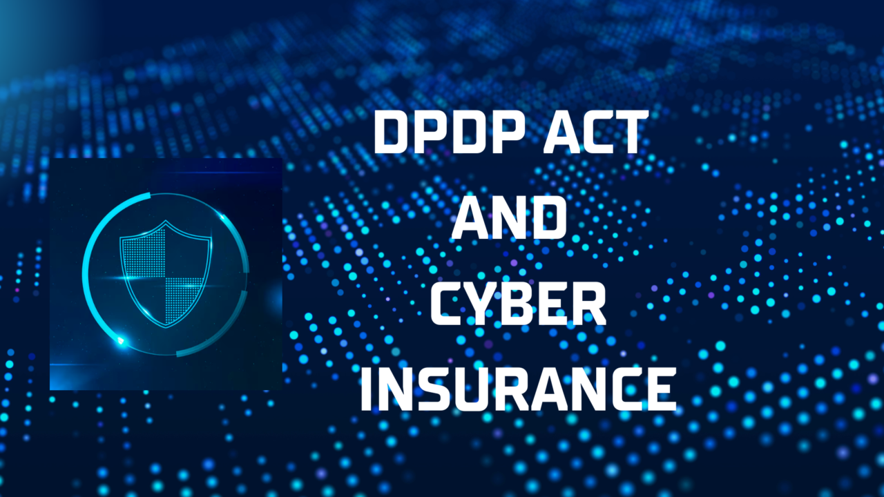 How the DPDP Act Is Reshaping India’s Cyber Risk Landscape